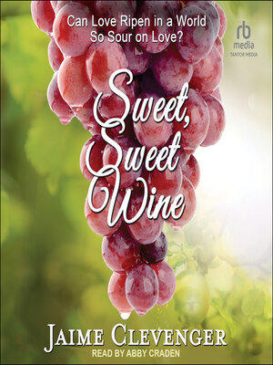 cover image of Sweet, Sweet Wine